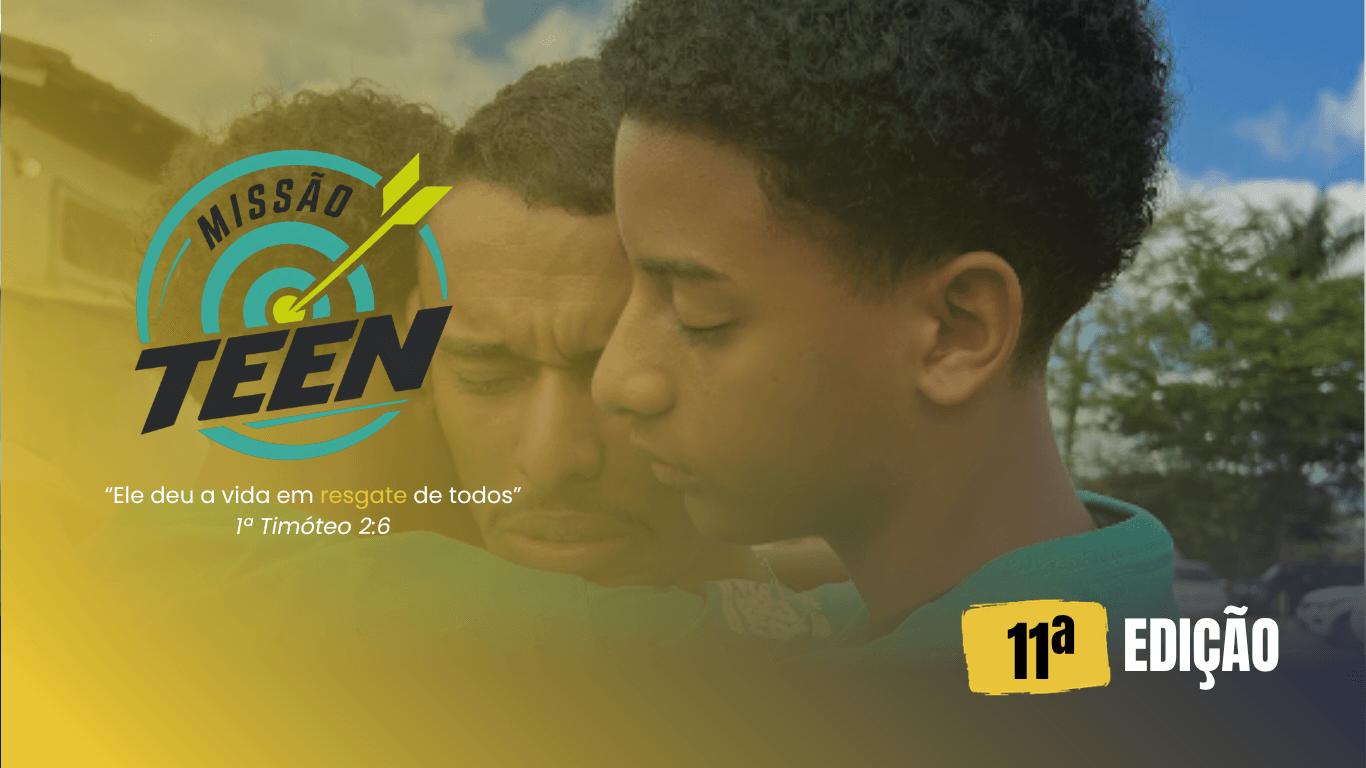 11ª Edição do Missão Teen