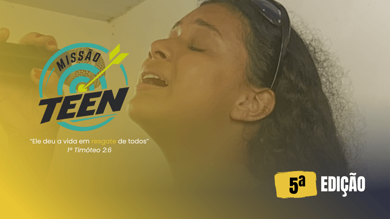 5ª Edição do Missão Teen